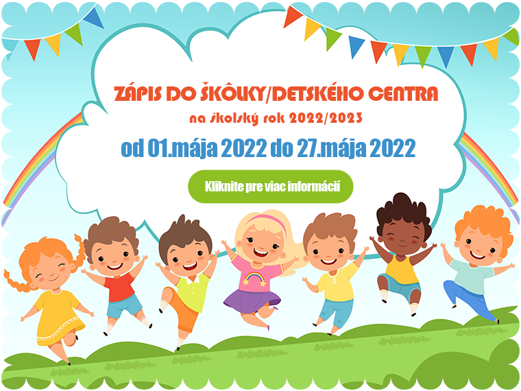 ZÁPIS DO ŠKOLKY/DETSKÉHO CENTRA 2022/2023